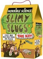 Horrible Science Slimy Slugs